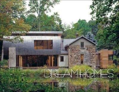 Cover for Panache Partners Llc · Dream Homes Greater Philadelphia: Showcasing Greater Philadelphia's Finest Architects (Hardcover Book) (2007)