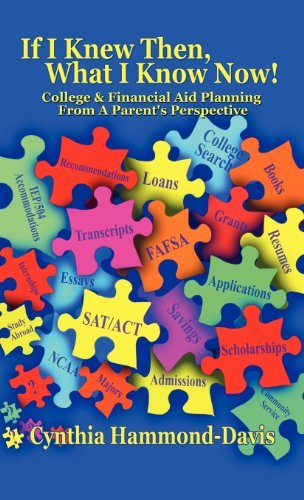 Cover for Cynthia Hammond-davis · If I Knew Then, What I Know Now! College and Financial Aid Planning from a Parent's Perspective (Hardcover Book) (2011)