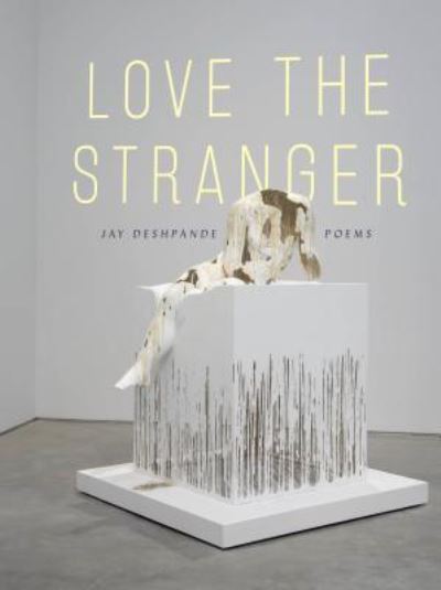 Cover for Jay Deshpande · Love the Stranger (Paperback Book) (2015)