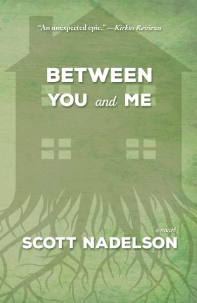 Cover for Scott Nadelson · Between you and me (Book) (2015)