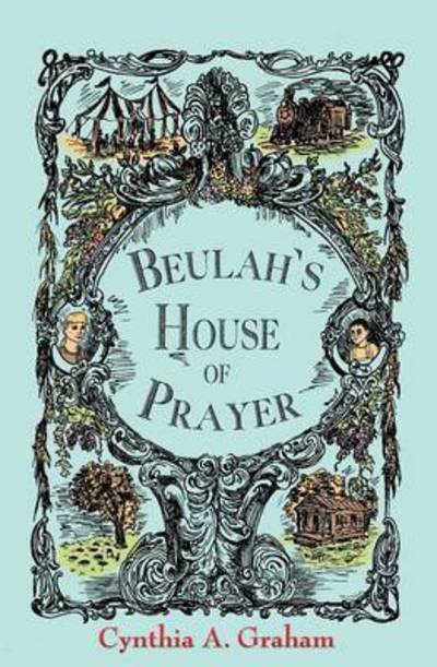 Cover for Cynthia A. Graham · Beulah's House of Prayer (Taschenbuch) (2016)