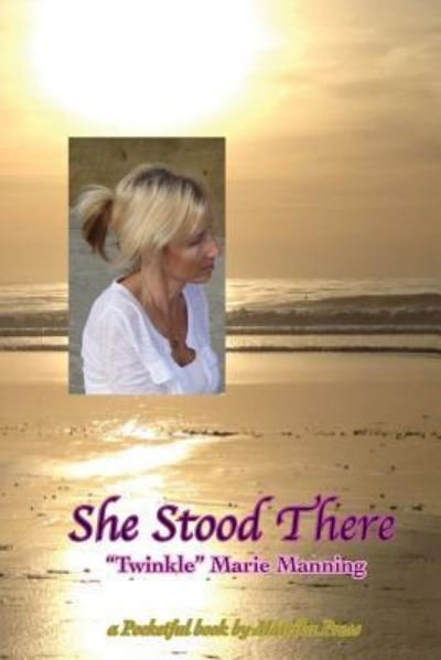 Cover for &quot;Twinkle&quot; Marie Manning · She Stood There (Paperback Bog) (2016)