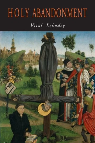 Cover for Vital Lehodey · Holy Abandonment (Pocketbok) (2019)