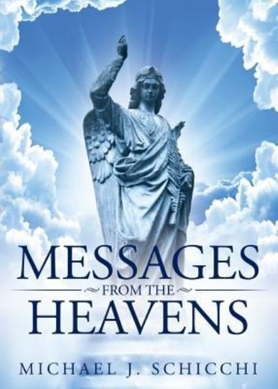 Cover for Michael Schicchi · Messages from the Heavens (Pocketbok) (2017)