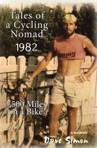 Cover for Dave Simon · Tales of A Cycling Nomad 1982 (Paperback Book) (2018)