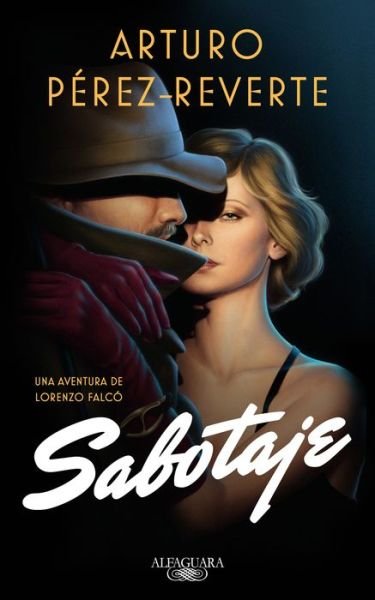 Cover for Arturo Perez-Reverte · Sabotaje / Sabotage (Taschenbuch) (2018)