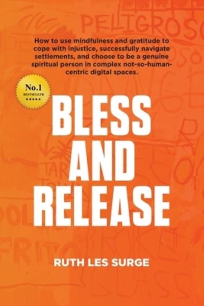 Cover for Ruth Les Surge · Bless and Release (Paperback Book) (2021)