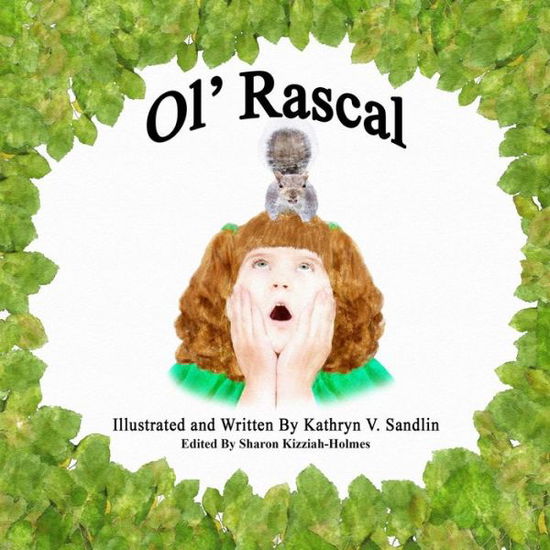 Cover for Kathryn V Sandlin · Ol' Rascal (Paperback Book) (2020)