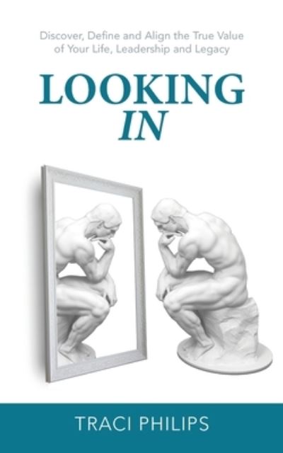 Cover for Traci Philips · Looking In (Paperback Book) (2021)