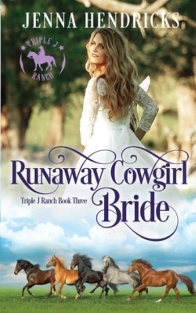 Cover for Hendricks · Runaway Cowgirl Bride (Book) (2022)