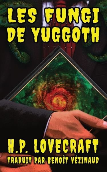 Cover for Howard Phillips Lovecraft · Les Fungi de Yuggoth (Buch) (2022)