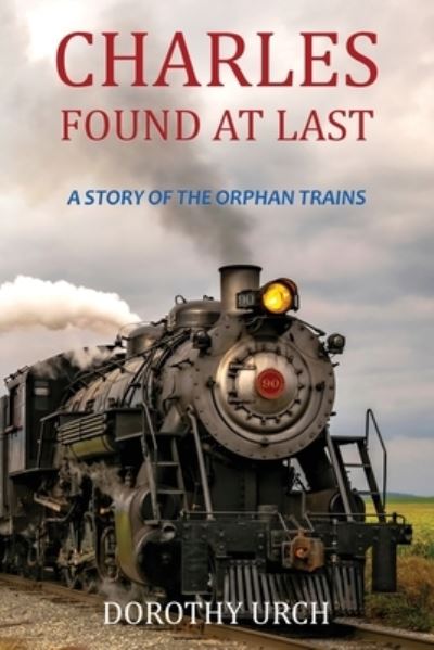 Cover for Dorothy Urch · Charles Found at Last (Book) (2023)