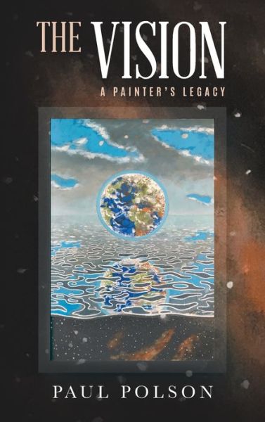 The Vision - Paul Polson - Books - Rushmore Press LLC - 9781957220338 - May 11, 2022