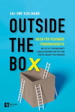Cover for Kai-Owe Kuhlmann · Outside the Box - Ideen für visionäre Führungskräfte (Book) (2025)