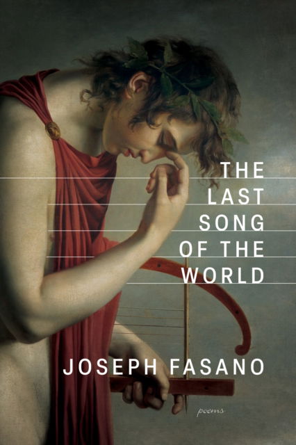 Cover for Joseph Fasano · The Last Song of the World (Paperback Book) (2024)