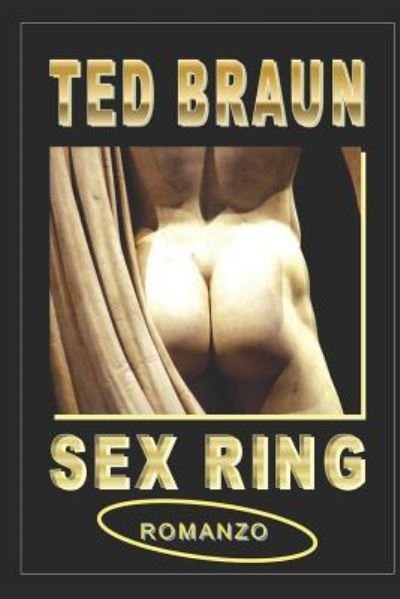 Cover for Ted Braun · Sex Ring (Pocketbok) (2017)