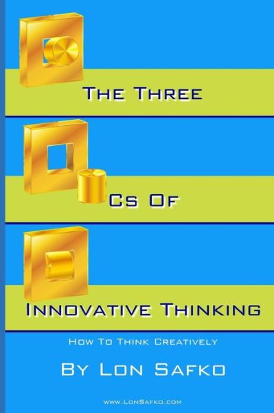 Cover for Lon Safko · The Three Cs of Innovative Thinking (Paperback Book) (2017)