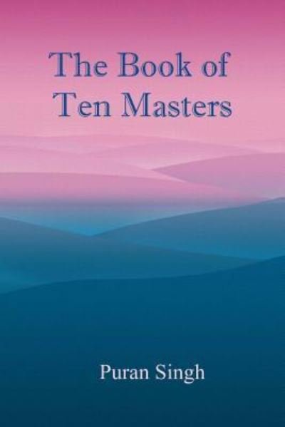 Cover for Puran Singh · The Book of Ten Masters (Paperback Book) (2017)