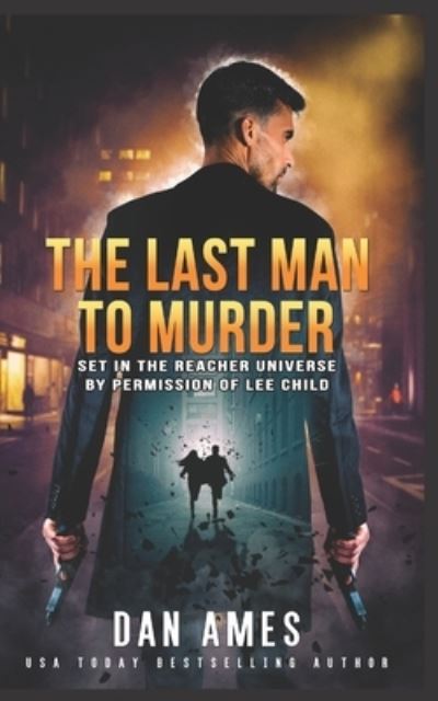 Cover for Dan Ames · Jack Reacher Cases (the Last Man to Murder) (Book) (2018)