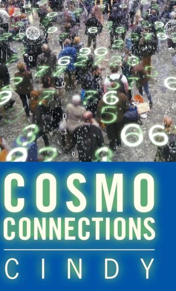 Cosmo Connections - Cindy - Books - Balboa Press - 9781982206338 - June 18, 2018