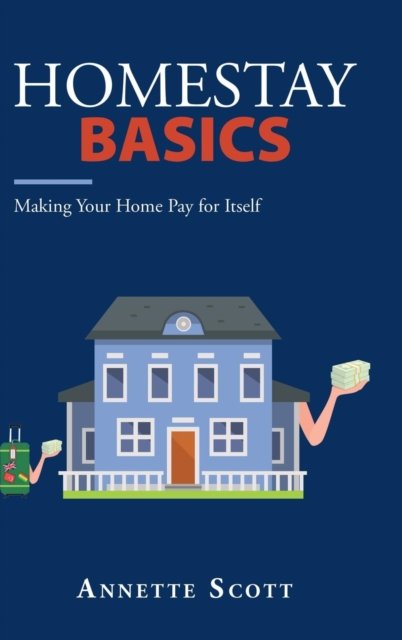 Cover for Annette Scott · Homestay Basics (Hardcover Book) (2019)