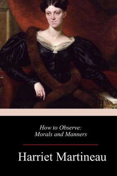 Cover for Harriet Martineau · How to Observe (Taschenbuch) (2018)