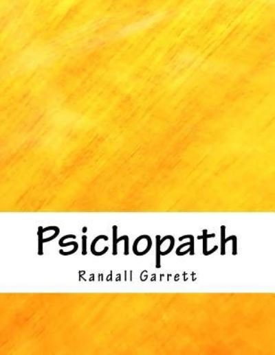 Cover for Randall Garrett · Psichopath (Paperback Book) (2018)