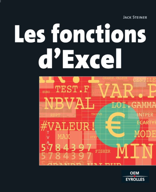 Les fonctions d'Excel - Jack Steiner - Bücher - Eyrolles Group - 9782212115338 - 2004