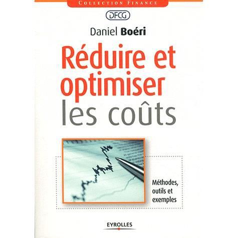 Reduire et optimiser les couts - Daniel Boeri - Books - Eyrolles Group - 9782212553338 - 2012