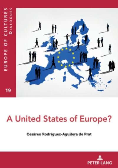 Cover for Cesareo Rodriguez-Aguilera de Prat · A United States of Europe? - Europe Des Cultures / Europe of Cultures (Paperback Bog) [New edition] (2020)