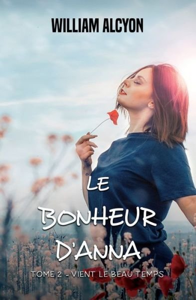 Cover for William Alcyon · Le bonheur d'Anna - tome 2 (Paperback Book) (2020)