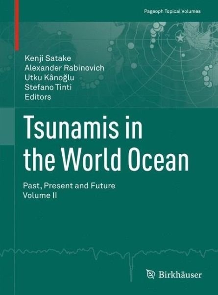 Tsunamis in the World Ocean: Past, Present and Future Volume II - Pageoph Topical Volumes -  - Boeken - Springer Basel - 9783034802338 - 19 januari 2012