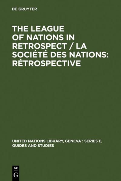 Cover for Graduate Institute of International Studies · The League of Nations in retrospect / L (Book) (1983)