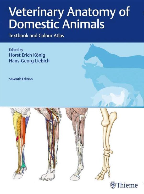 Cover for König Horst Erich · Veterinary Anatomy of Domestic Animals: Textbook and Colour Atlas (Hardcover Book) [7th, updated and extended edition] (2020)