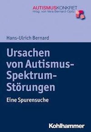 Cover for Bernard · Ursachen von Autismus-Spektrum- (Book) (2017)