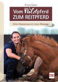 Cover for Gabor · Vom WILDpferd zum Reitpferd (Book)