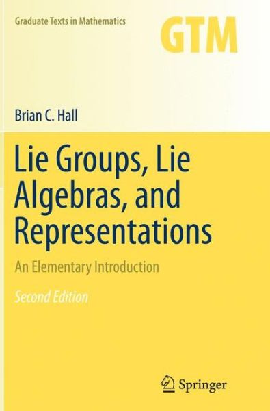 Cover for Brian Hall · Lie Groups Lie Algebras and Representations (Bok) [Softcover reprint of the original 2nd ed. 2015 edition] (2016)