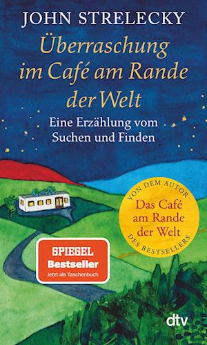 Überraschung im Café am Rande der Welt - John Strelecky - Książki - dtv Verlagsgesellschaft - 9783423352338 - 15 sierpnia 2024