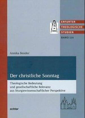 Bender:der Christliche Sonntag - Bender - Książki -  - 9783429053338 - 