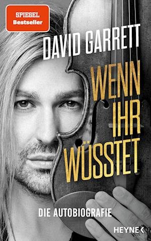 Wenn ihr wüsstet - David Garrett - Bøker - Heyne Verlag - 9783453218338 - 8. mars 2022