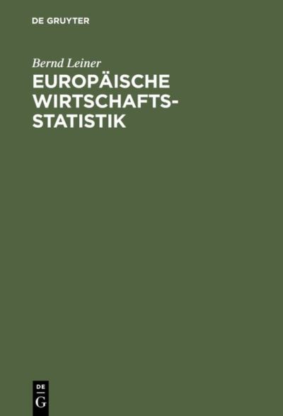 Cover for Bernd Leiner · Europaische Wirtschaftsstatistik (Hardcover Book) [3rd ERW AUFL edition] (1997)