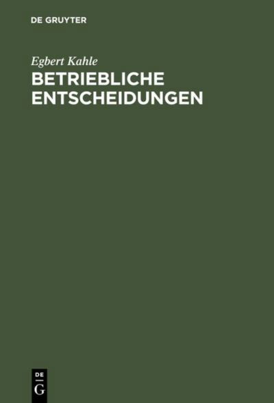 Cover for Egbert Kahle · Betriebliche Entscheidungen (Hardcover bog) [6th 6., Unwesentlich Veranderte Au edition] (2001)