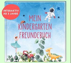 Mein Kindergarten Freundebuch - Yuna - Books - YUNA - 9783517303338 - September 28, 2022