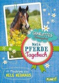 Cover for Neuhaus · Charlottes Traumpferd.Tagebuch (Bok)