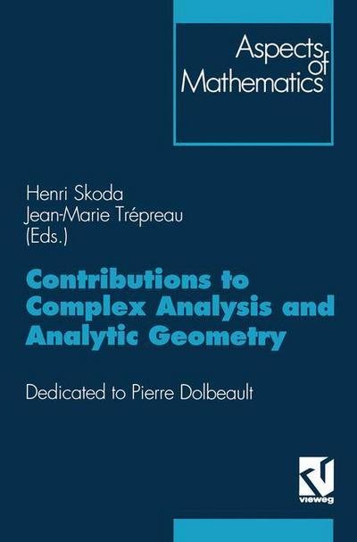 Cover for Na Na · Contributions to Complex Analysis and Analytic Geometry: Dedicated to P.Dolbeault - Aspects of Mathematics (Paperback Book) [1994 edition] (1994)