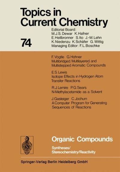Cover for Kendall N. Houk · Organic Compounds: Syntheses / Stereochemistry / Reactivity - Topics in Current Chemistry (Hardcover bog) (1978)
