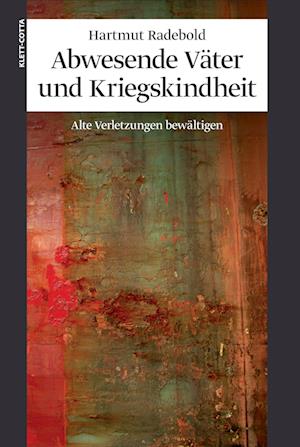 Cover for Hartmut Radebold · Abwesende VÃ¤ter U.kriegskin (Book)