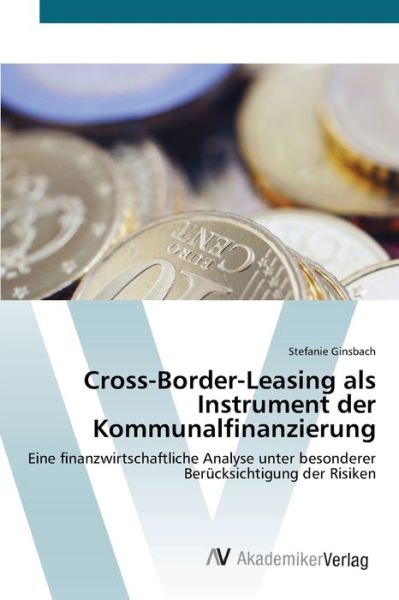 Cover for Ginsbach · Cross-Border-Leasing als Instr (Bok) (2012)