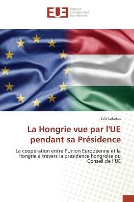 Cover for Lakatos · La Hongrie vue par l'UE pendant (Bog)