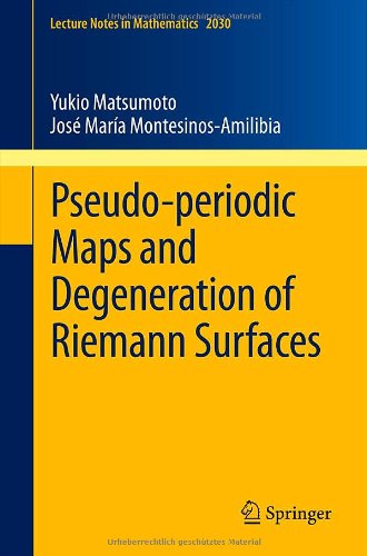 Cover for Yukio Matsumoto · Pseudo-periodic Maps and Degeneration of Riemann Surfaces - Lecture Notes in Mathematics (Paperback Book) (2011)